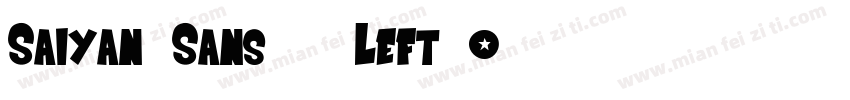 Saiyan Sans - Left O字体转换